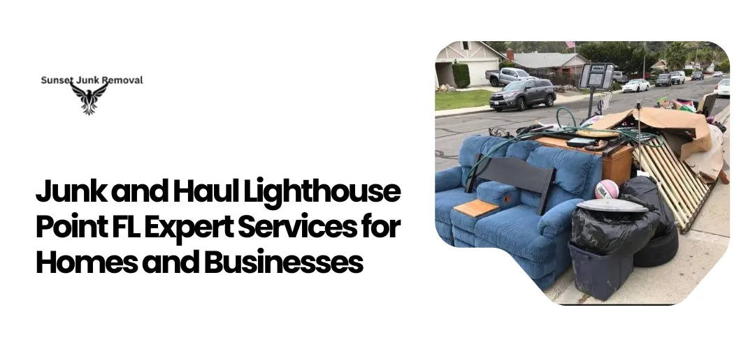 Junk and Haul Lighthouse Point FL